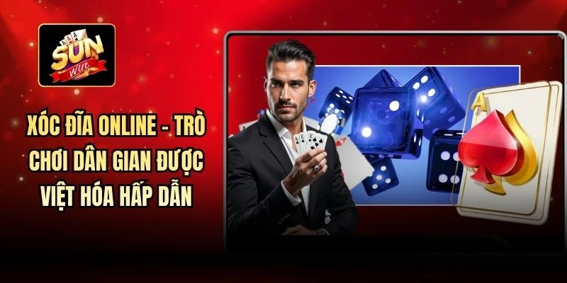 Xóc Đĩa Online - Trò Chơi Dân Gian Được Việt Hóa Hấp Dẫn