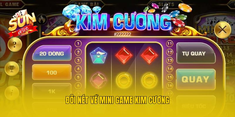 Đôi nét về mini game Kim Cương