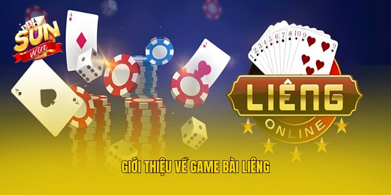 Giới thiệu về game bài Liêng