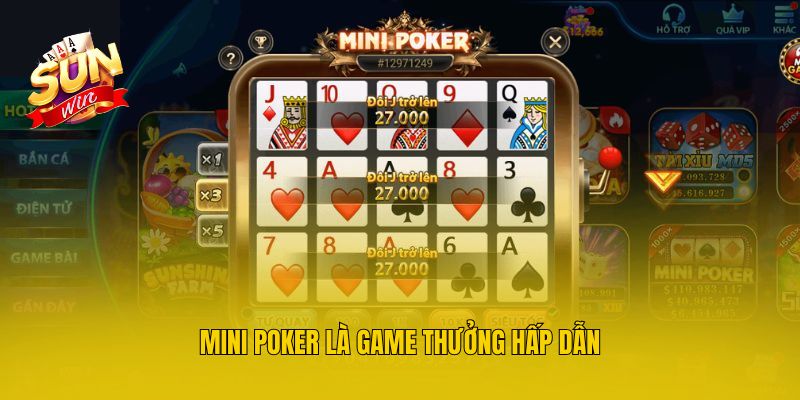Mini Poker là game thưởng hấp dẫn