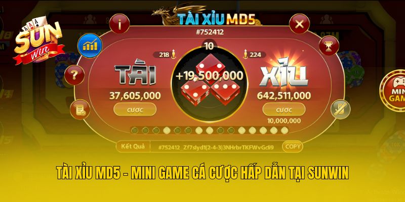 Tài Xỉu MD5 - Mini Game Cá Cược Hấp Dẫn Tại Sunwin